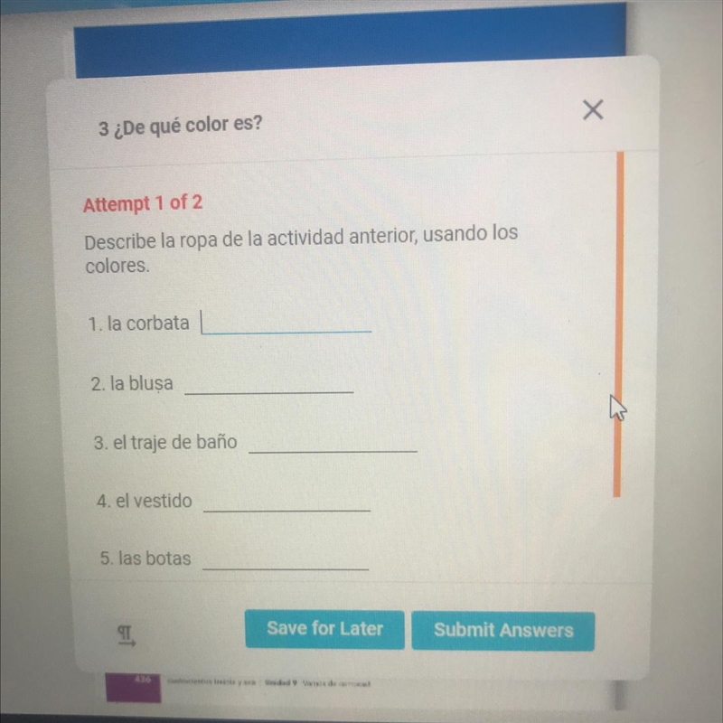 Spanish please help ! Describe la ropa de la actividad anterior, usando los colores-example-1