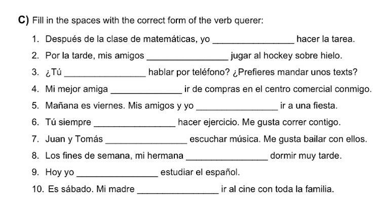 Fill in the spaces with the correct form of the verb querer-example-1