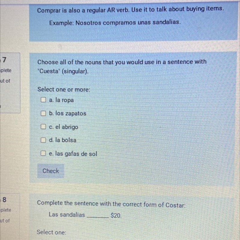 Choose all of the nouns that you would use in a sentence with "Cuesta" (singular-example-1