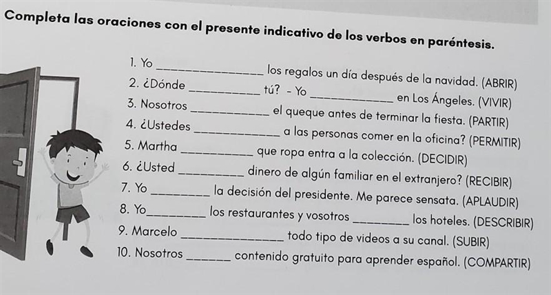 [HELP!SPANISH] completa las oraciones con el presente indicativo de los verbos en-example-1