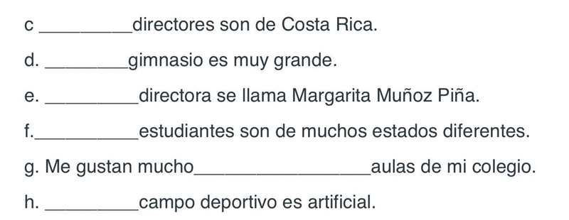 You have to use one of these (el, la, los, las)-example-1