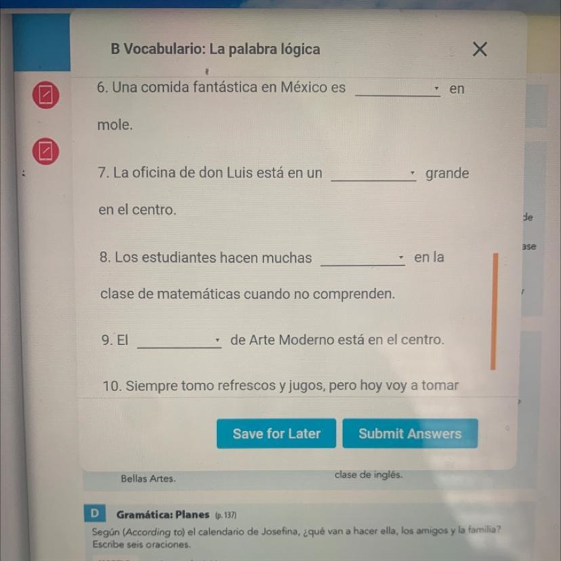 Completa las oraciones con una palabra lógica del vocabulario. Use these word for-example-1