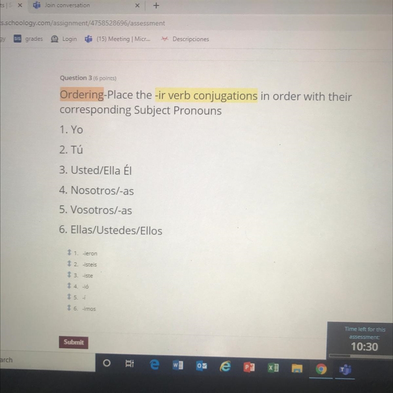 SPANISH PLEASE HELP Ordering-Place the -ir verb conjugations in order with their corresponding-example-1