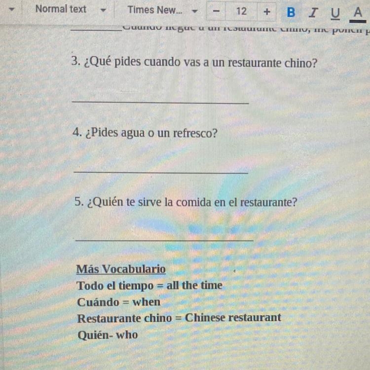 3. ¿Qué pides cuando vas a un restaurante chino? 4. ¿Pides agua o un refresco? 5. ¿Qui-example-1