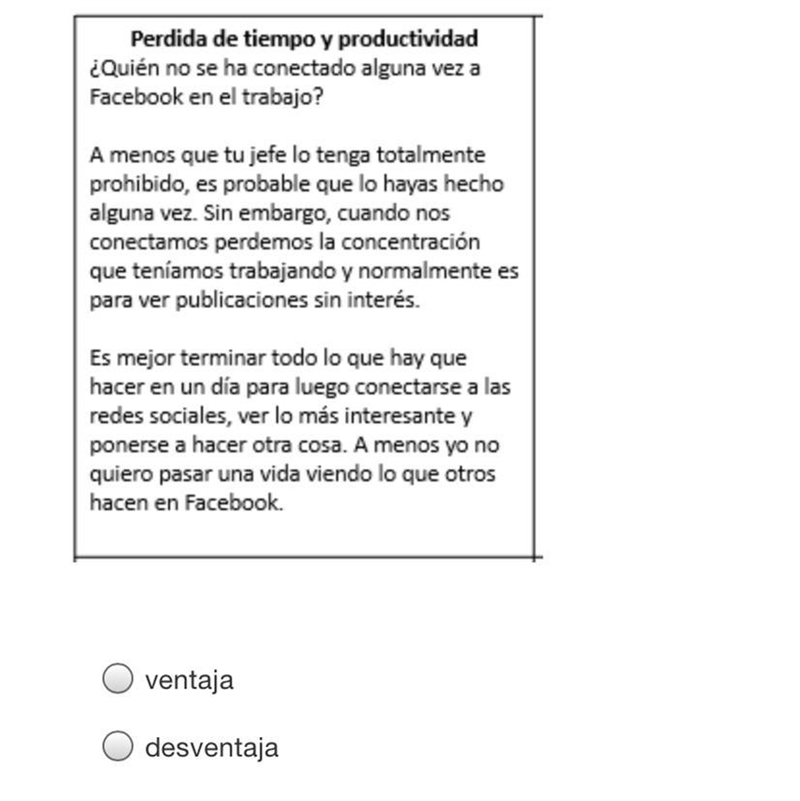 Lee la lectura. Decide si es una ventaja o una desventaja.-example-1