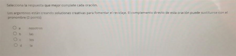 Selecciona la respuesta que mejor complete cada oración, Los argentinos están creando-example-1