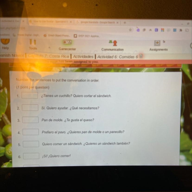 Number the sentences to put the conversation in order. (1 point per question) 1. ¿Tienes-example-1