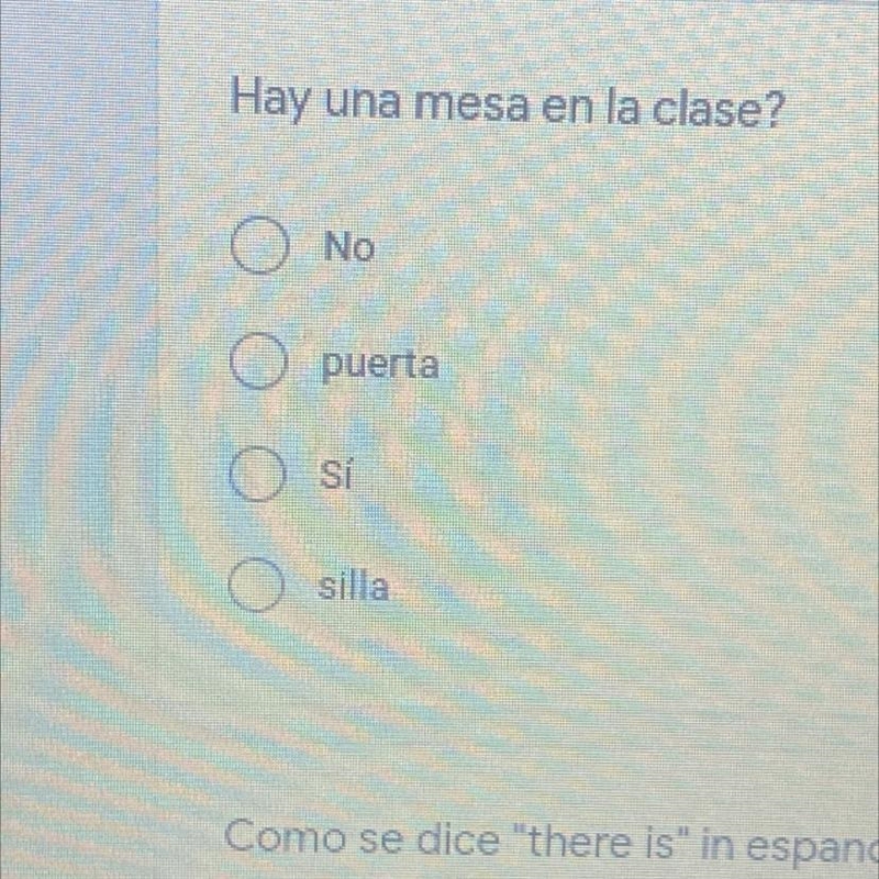 Hay una mesa en la clase? No puerta Si silla-example-1