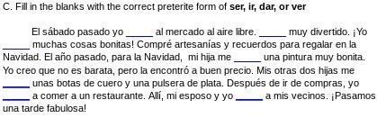 Fill in the blanks with the correct preterite form of ser, ir, dar, or ver!-example-1