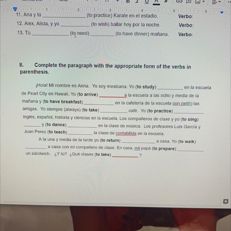 IMPORTANT! Complete the paragraph with the appropriate form of the verbs in parenthesis-example-1