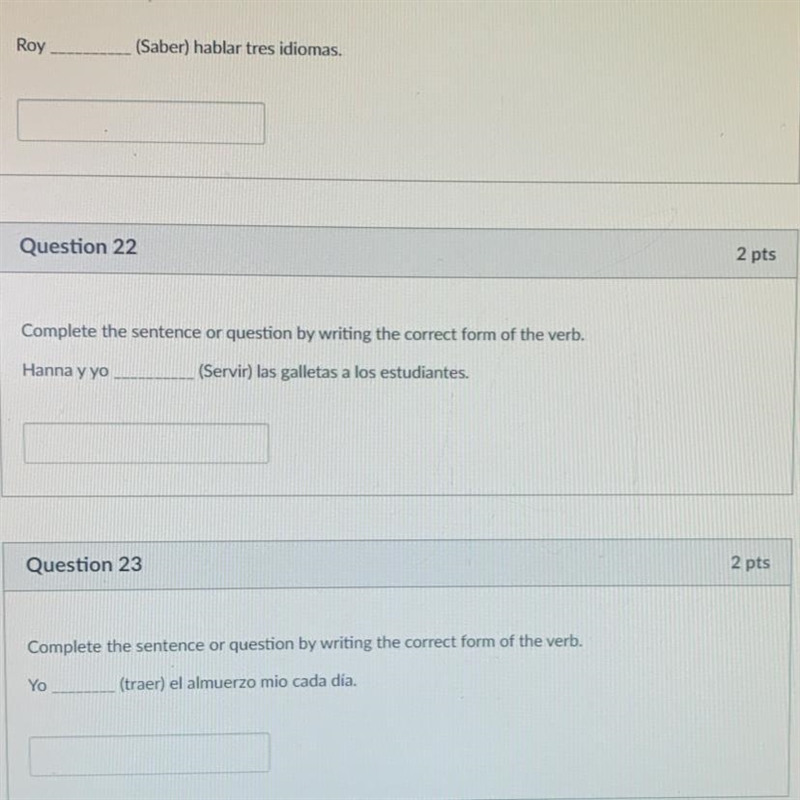 Complete the sentence or question by writing the correct form of the verb. Answer-example-1