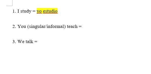 Translate these phrases into spanish - (I study). - (You (singular/informal) teach-example-1