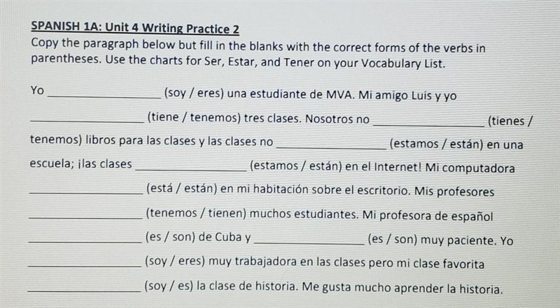 SPANISH 1A: Unit 4 Writing Practice 2 Copy the paragraph below but fill in the blanks-example-1