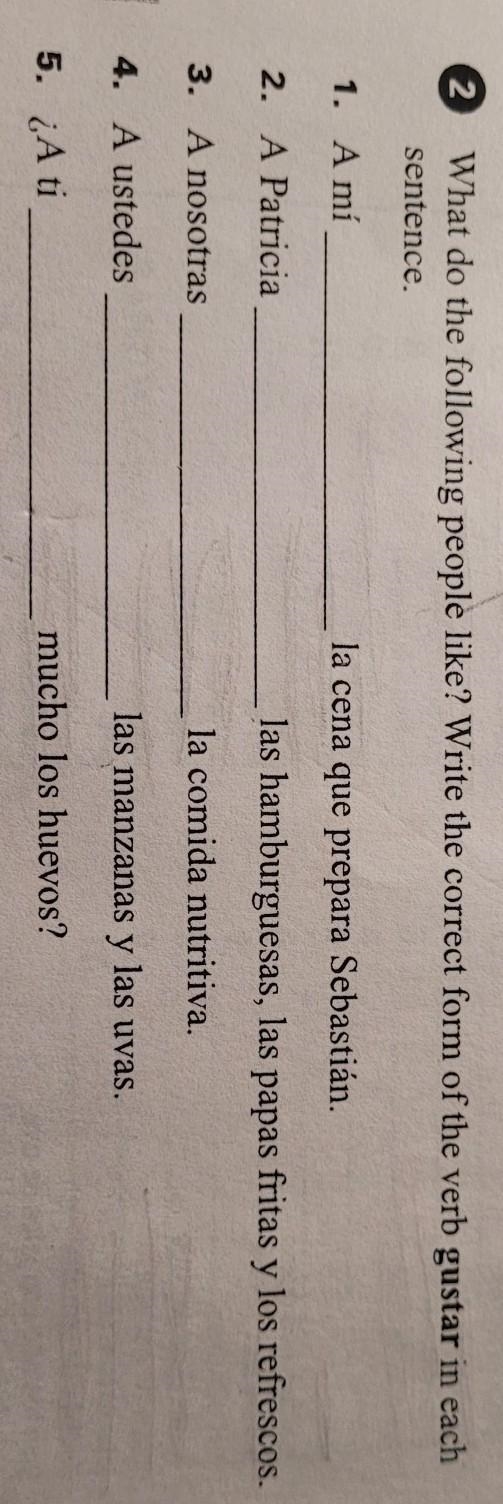 Spanish 2 homework. What do the following people like? Write the correct form of the-example-1