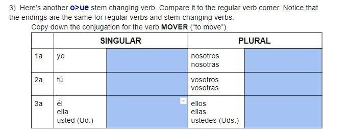 Don't post random answers please. Copy down the conjugation for the verb MOVER (“to-example-1