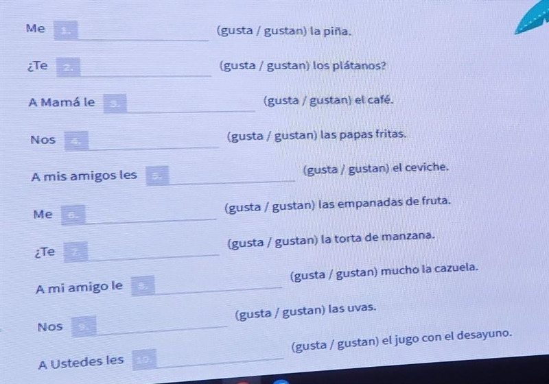 Fill in the blanks with either "gusta" or "gustan." ​-example-1