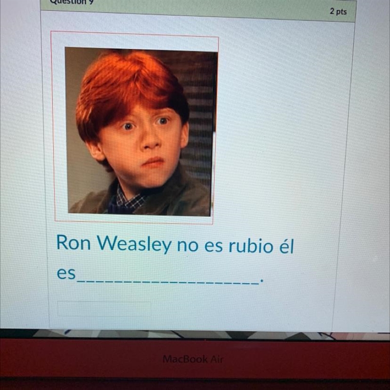 Ron Weasley no es rubio él es-example-1