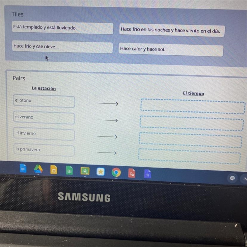 Drag each tile to the correct box. Tiles Está templado y está lloviendo. Hace frio-example-1