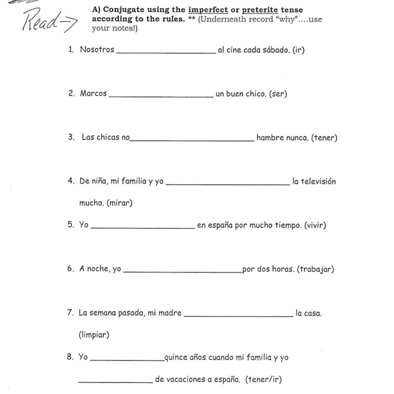 Help me. A) Conjugate using the imperfect or preterite tense according to the rules-example-1