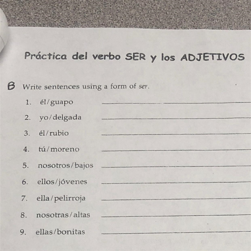 Práctica del verbo SER y los ADJETIVOS B Write sentences using a form of ser. él/guapo-example-1