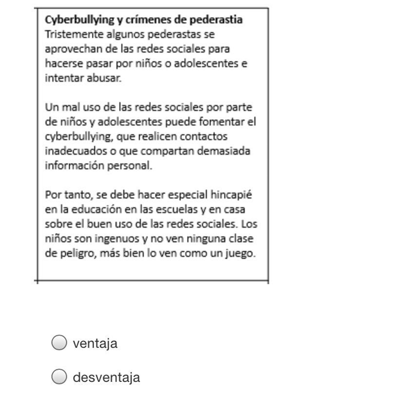 Lee la lectura. Decide si es una ventaja o una desventaja.-example-1