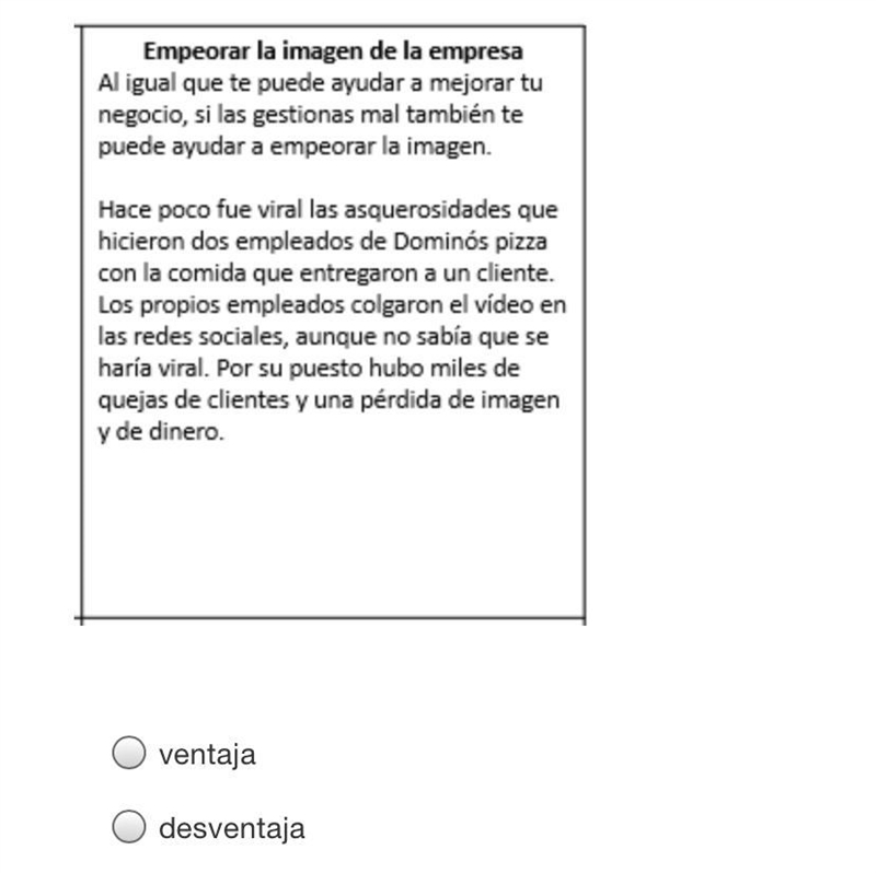 Lee la lectura. Decide si es una ventaja o una desventaja.-example-1