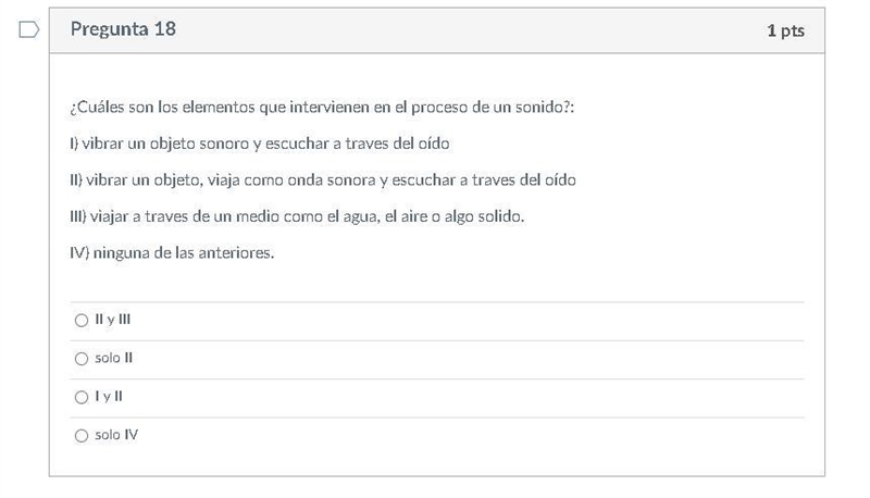 ¿Cuáles son los elementos que intervienen en el proceso de un sonido?: I) vibrar un-example-1