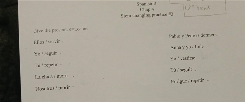 Hello can you help me with my Spanish work ASAP give the present e=I,o=ue​-example-1