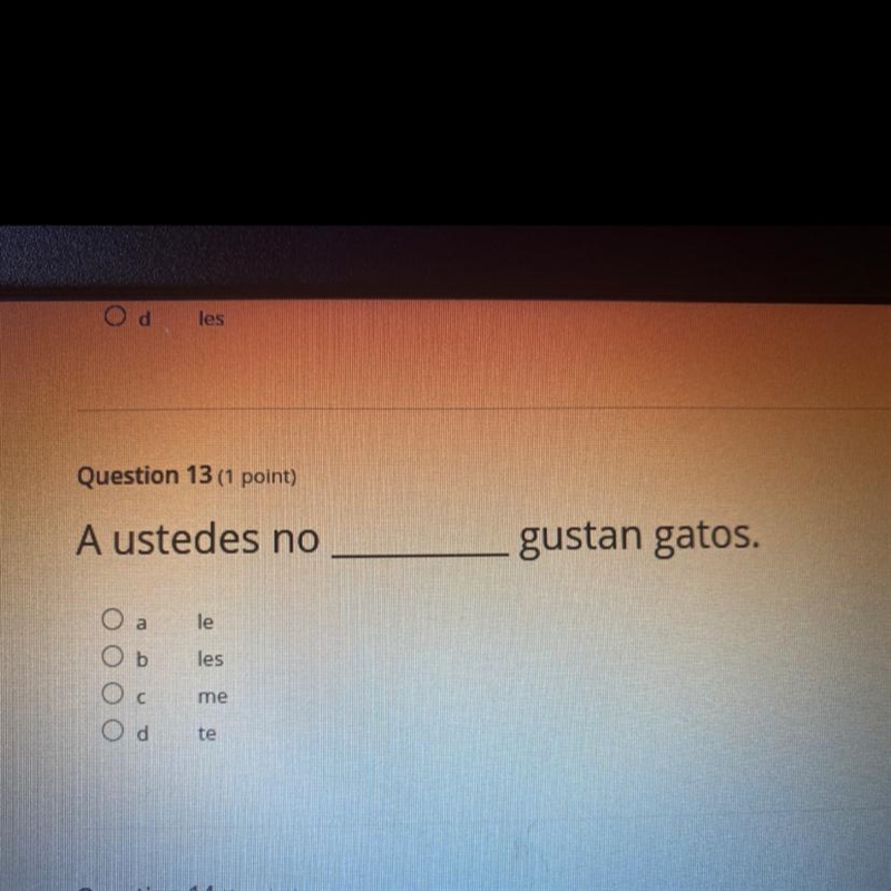 A ustedes no gustan gatos. a le Oь les me Ос Od te-example-1