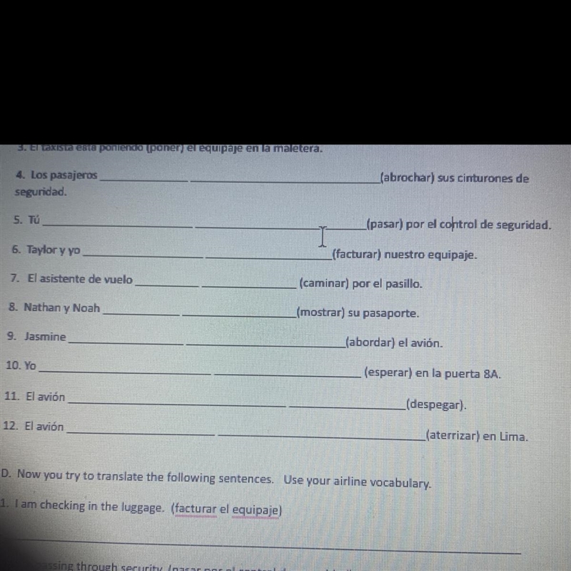 C. Now put parts A and B together to conjugate the verbs in the following sentences-example-1