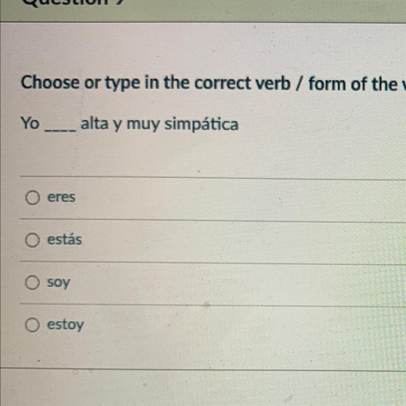 Choose or type in the correct verb / form of the verb ser or estar to complete the-example-1