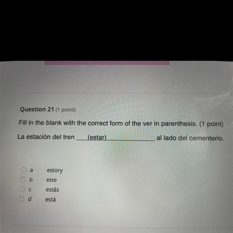 Fill in the blank with the correct form of the ver in parenthesis. (1 point) La estaci-example-1