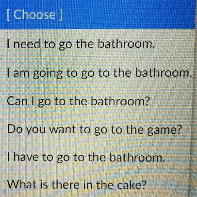 Parea las expresiones: ¿Quieres ir al partido? [ Choose ] ¿Que hay en el pastel? [ Choose-example-1