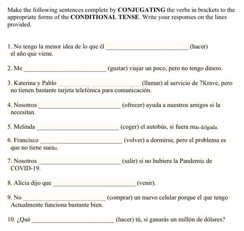 Conjugate the verbs in brackets to the appropriate form of conditional tense-example-1