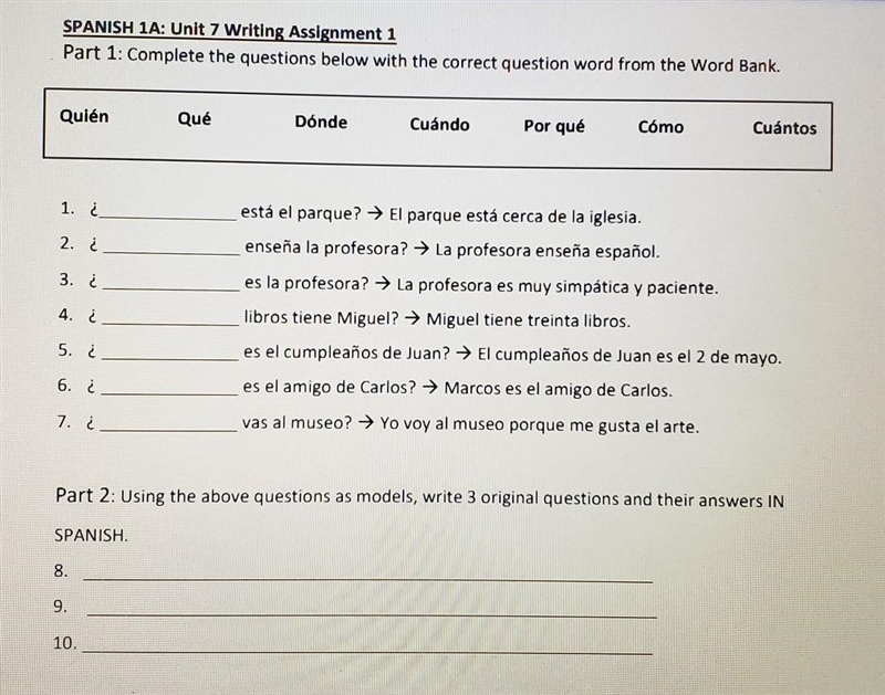 SPANISH 1A: Unit 7 Writing Assignment 1 Part 1: Complete the questions below with-example-1