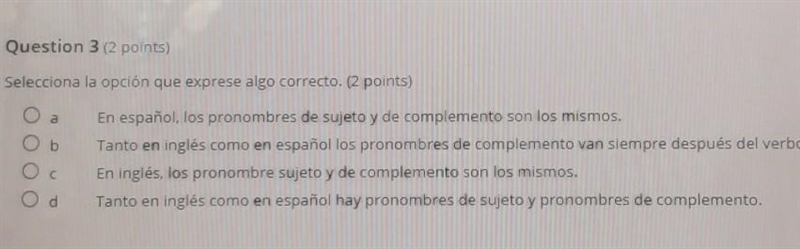 HELP ASAP Selecciona la opción que exprese algo correcto. (2 points) A. En español-example-1