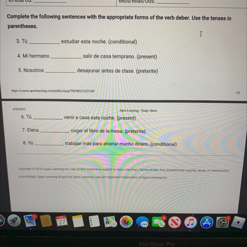 Complete the following sentences with the appropriate forms of the verb deber. Use-example-1