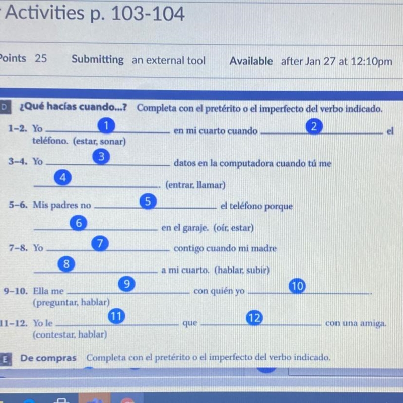 N en mi cuarto cuando 1-2. Yo teléfono. (estar, sonar) 3 3-4. Yo 4 datos en la computadora-example-1