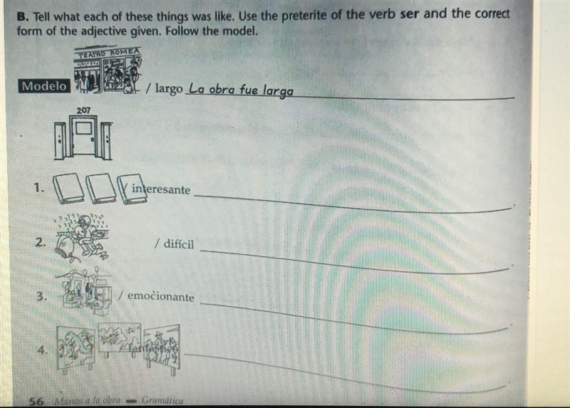 It said B. tell what each of these things was like. Use the president of the verb-example-1