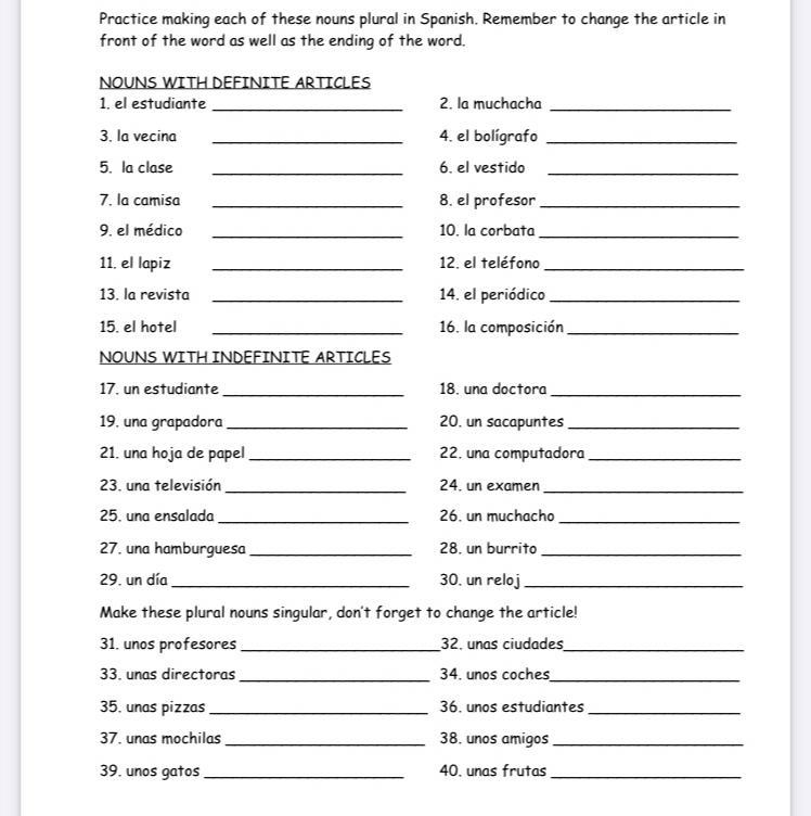 Practice making each of these nouns plural in Spanish. Remember to change the article-example-1