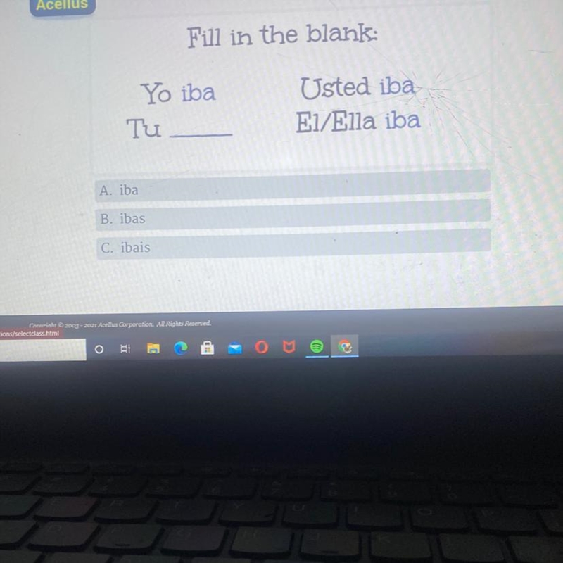 Fill in the blank: Yo iba Tu Usted iba E1/Ella iba A iba B. ibas C, ibais-example-1