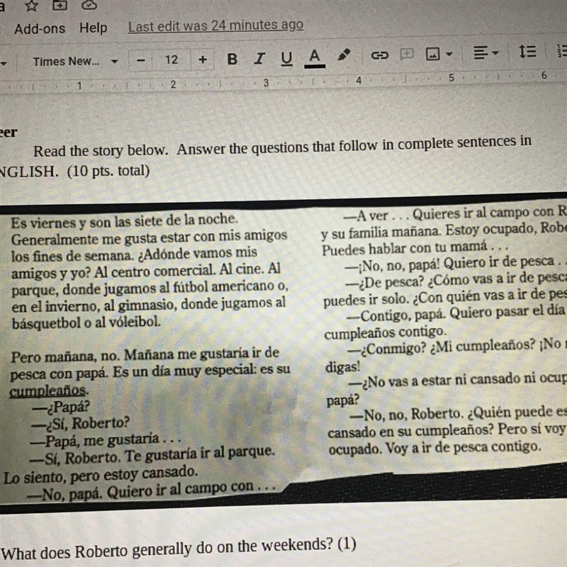 Answer these questions in english complete sentences. 1. What does Roberto generally-example-1