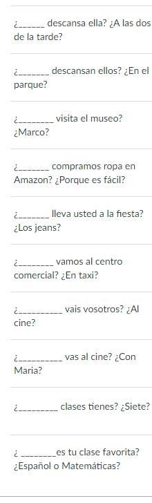 Fill in the blank with these words cuando por que adonde que quien con quien como-example-1