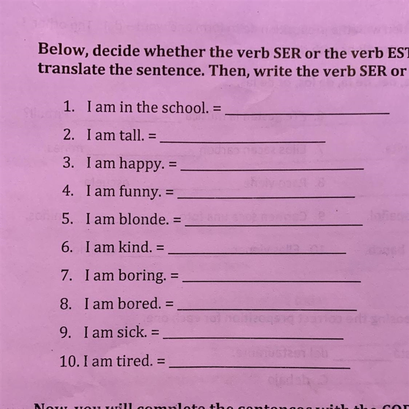 Below, decide whether the verb SER or the verb ESTAR should be used to translate the-example-1