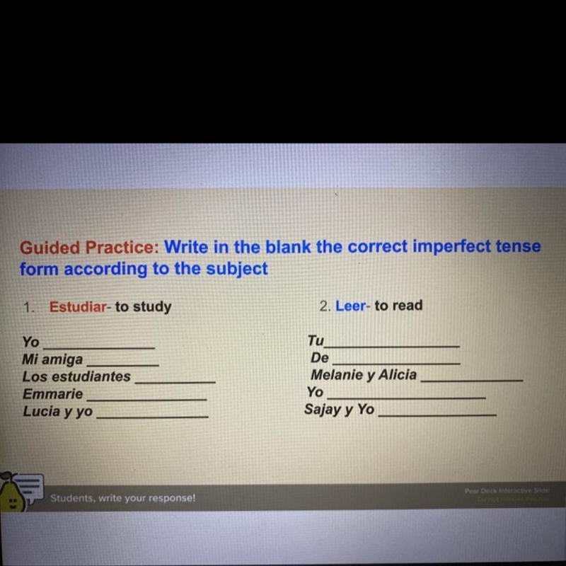 Guided Practice: Write in the blank the correct imperfect tense form according to-example-1