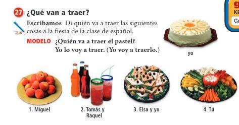 I need help with Spanish. It says who brought what is in the picture but you have-example-1