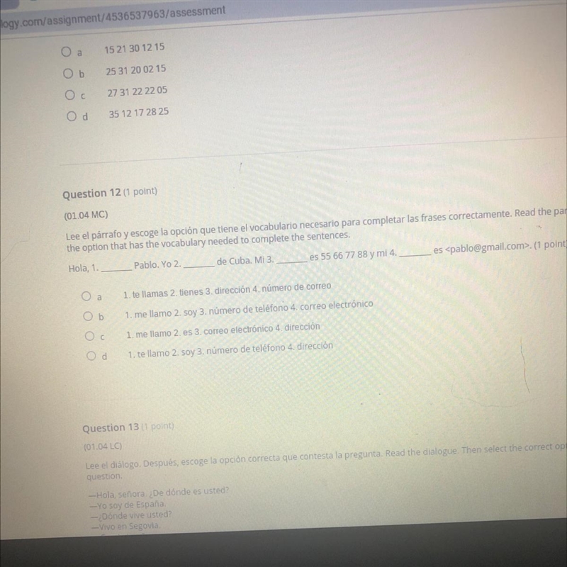 Hola, 1. Pablo. Yo 2. de Cuba. Mi 3. es 55 66 77 88 a 1. te llamas 2. tienes 3. direcci-example-1