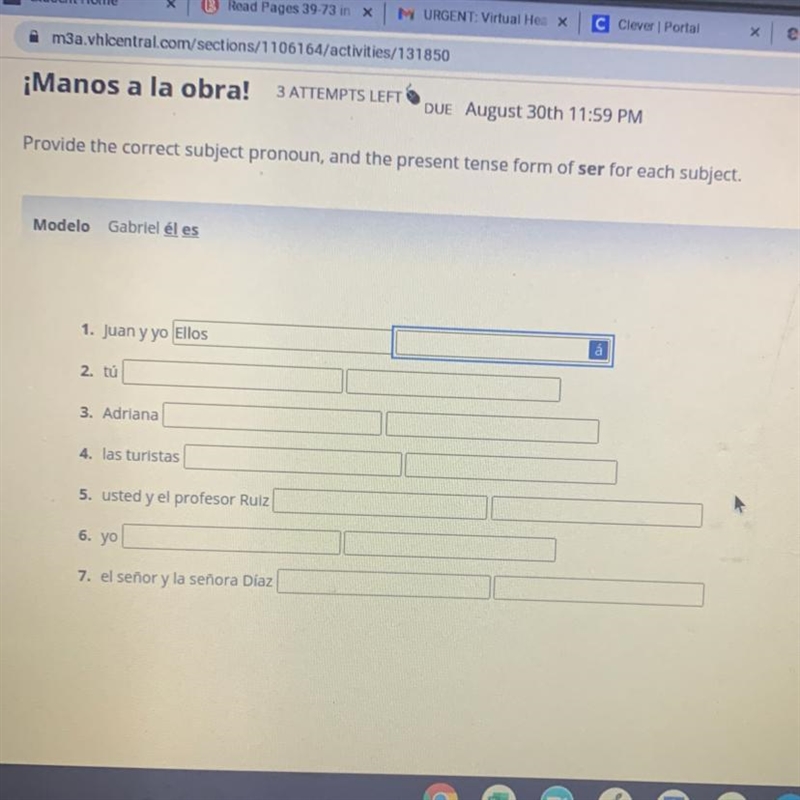 ¡Manos a la obra! 3 ATTEMPTS LEFT DUE August 30th 11:59 PM Provide the correct subject-example-1