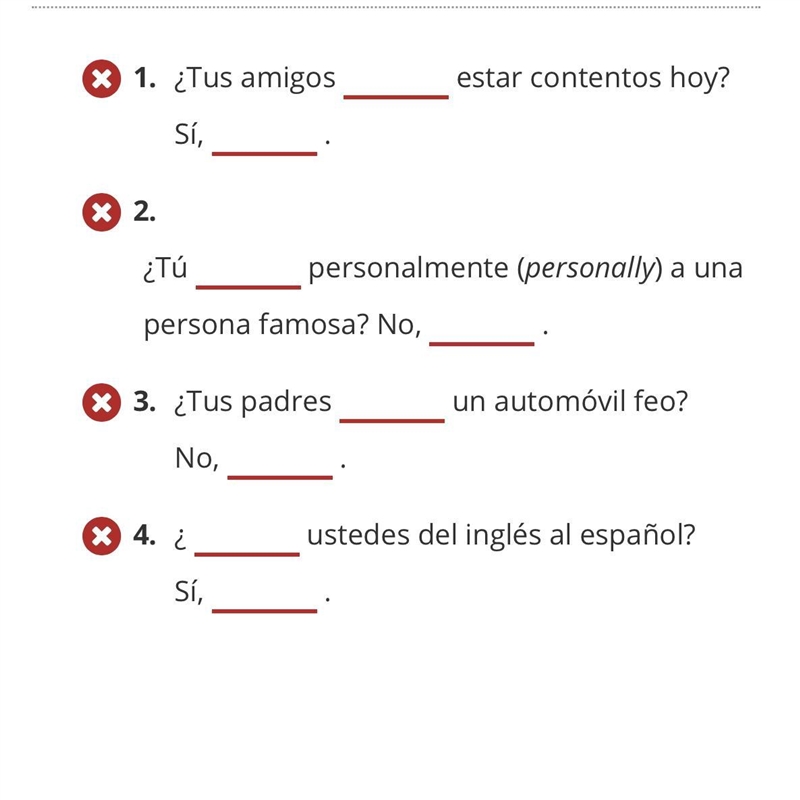 Spanish-Fill in the blank of each question with the appropriate verb from the list-example-1