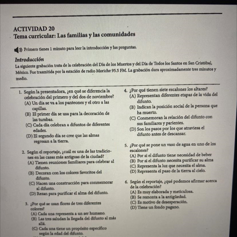 6. Según el reportaje, ¿qué podemos afirmar acerca de la celebración? (A) Es muy elaborada-example-1